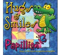 Hugs and Smiles, Papillion