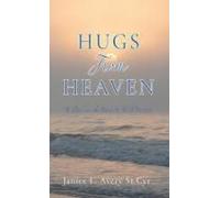 Hugs From Heaven: Walks On The Beach With Brian