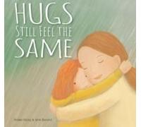 Hugs Still Feel The Same