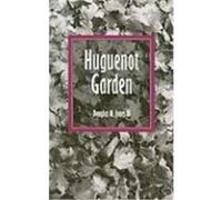 Huguenot Garden Douglas Jones (Auteur)