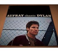 Hugues Aufray - Aufray Chante Dylan : La Fille Du Nord / Ce Que Je Veux Surtout / Ce N'était Pas Moi / Oxford Town / Corrina Corrina / Cauchemar Psychomoteur ...