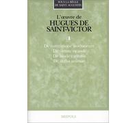 Hugues de Saint-Victor: Oeuvres I