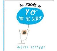 Huguis En Yo No He Sido - [Livre en VO] Jeffers, Oliver (Auteur)