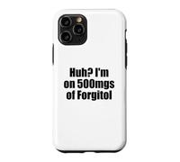 Huh, Je Prends 500 MG de forgitol, Un Adolescent drôle, oublie Tout Coque pour iPhone 11 Pro