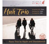 Huh Trio - Piano Trios By Haydn and Shostakowich