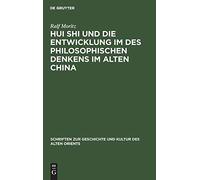 Hui Shi Und Die Entwicklung Im Des Philosophischen Denkens Im Alten China
