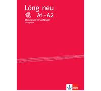 Hui Weber Micha Lóng neu A1-A2: Chinesisch für Anfänger. Lösungsheft (Broschüre)