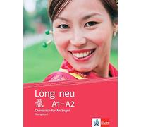 Hui Weber Micha Lóng neu A1-A2: Chinesisch für Anfänger. Übungsbuch (Lón (Poche)