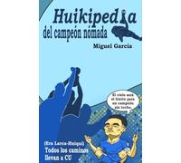 Huikipedia del campeón nómada: Todos los caminos llevan a CU