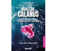 Huile de calanus - Une forme innovante d'oméga-3 - Les acides gras de 3ième génération