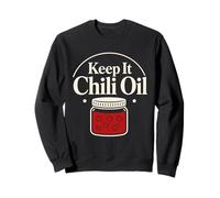 Huile de Piment Chili Crisp Dumpling Lover Noodle Lover Foodie Sweatshirt