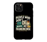 Huile Essentielle d'encens pour aromathérapie Humour Coque pour iPhone 11 Pro
