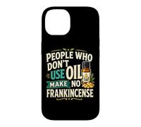 Huile Essentielle d'encens pour aromathérapie Humour Coque pour iPhone 14