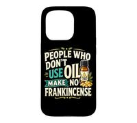 Huile Essentielle d'encens pour aromathérapie Humour Coque pour iPhone 15 Pro
