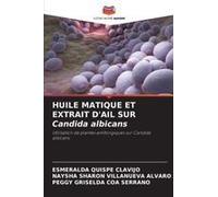 Huile Matique Et Extrait D'ail Sur Candida Albicans