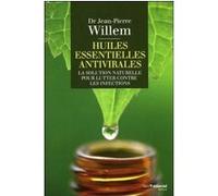 Huiles essentielles antivirales Jean-Pierre Willem (Auteur)
