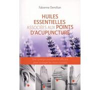 Huiles essentielles associées aux points d'acupuncture