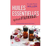 Huiles essentielles spécial minceur – Un programme naturel de 21 jours – Les Éditions Albin Michel