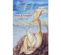 Huiles & Sanguines: Peintures et écrits