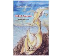 Huiles & Sanguines - Peintures Et Écrits