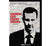 Huis-Clos Avec Bachard-Al-Assad