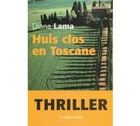 Huis clos en Toscane Diana Lama (Auteur), Carole Cavallera (Traduction)