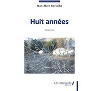 Huit années