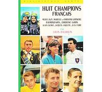 Huit champions Français : Collection : Bibliothèque verte cartonnée & illustrée : Michel Jazy, Marielle, Christine Goitschel, Raymond Kopa, Chritine Caron, Alain Calmat, Jacques Anquetil, Jean Fabre