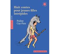 Huit contes pour jeunes filles intrépides – des quatre coins du monde – Actes Sud