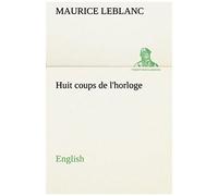 Huit Coups De L'horloge. English