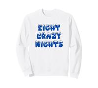 Huit Crazy Nights Sweatshirt