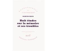 Sigmund Freud – Huit études sur la mémoire et ses troubles – Broché – Gallimard