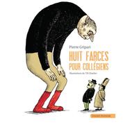 Huit farces pour collégiens