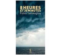 Huit Heures Et Trente-Cinq Minutes