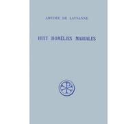Huit Homelies Mariales - Edition Bilingue Francais-Latin