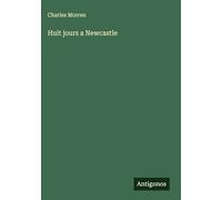 Huit jours a Newcastle