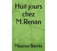 Huit jours chez M. Renan