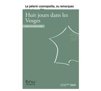 Huit jours dans les Vosges