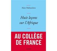 Huit leçons sur l'Afrique Alain Mabanckou (Auteur)