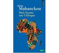 Huit leçons sur l'Afrique - Alain Mabanckou - Points - Poche - Essai