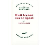 Huit leçons sur le sport Paul Yonnet (Auteur)