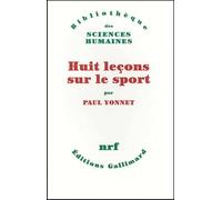 Huit leçons sur le sport Paul Yonnet (Auteur)