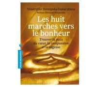 HUIT MARCHES VERS LE BONHEUR (LES) by H?N?POLA GUNARATANA