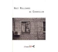 Huit milliards de Cendrillon Collectif (Auteur), Anne Coldefy-Faucard (Traduction)