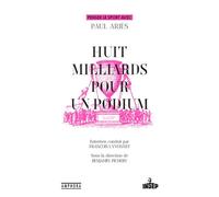 Huit milliards pour un podium Penser le sport avec Paul Ariès - Paul Ariès - Amphora - broché - Guide