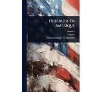 Huit Mois En AmÃ(c)rique