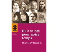 Huit saints pour notre temps
