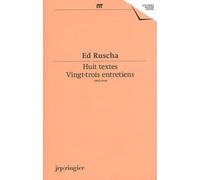 Huit textes - Vingt-trois entretiens: 1965-2009