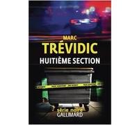 Marc Trévidic – Huitième section – Roman – Broché – Gallimard