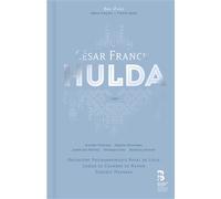 César Franck – Hulda – CD – Coffret (inclus livre) – NAXOS